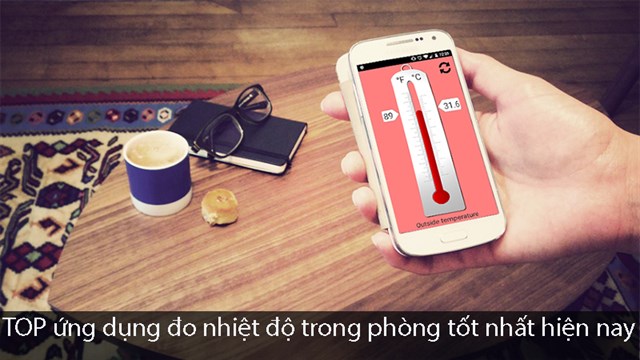 Top 10 app ứng dụng đo nhiệt độ phòng bằng điện thoại tốt nhất - listapp.vn